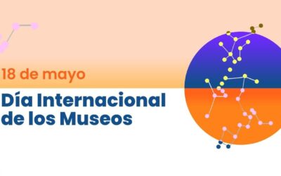 DIA INTERNACIONAL DE LOS MUSEOS