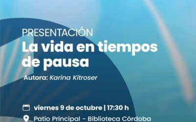 LA VIDA EN TIEMPOS DE PAUSA